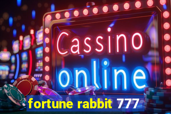 fortune rabbit 777